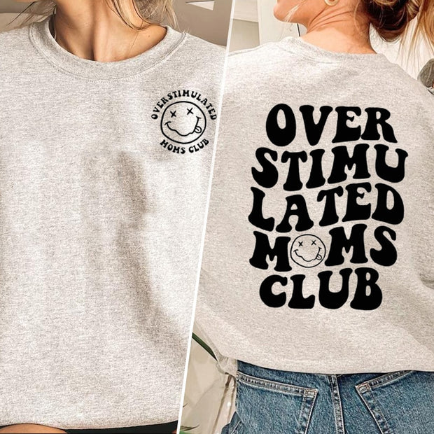 OVERSTIMULTED MAMAS CREWNECK SWEATSHIRT Baby Vibes & Co.