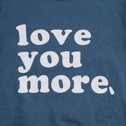 Long Sleeve Love You More Crew Neck 6M-4Y BABY VIBES & CO.